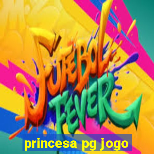 princesa pg jogo